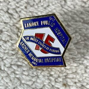5/$35 Vintage United Church Archer Memorial Hospital Lamonte Public Hospital Pin